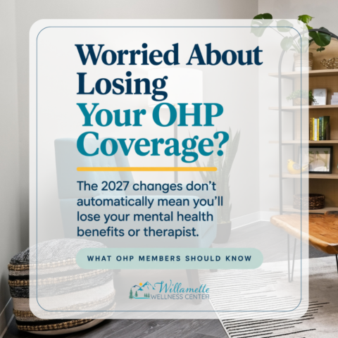 OHP Changes Coming in 2027: What They Mean for Mental Health Coverage